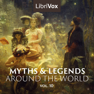 Myths and Legends Around the World - Collection 10 cover