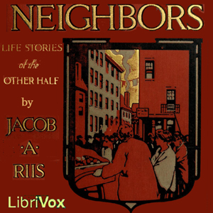 Neighbors - Life Stories of the Other Half cover