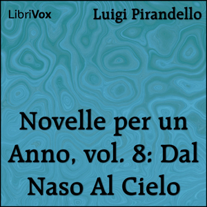 Novelle per un Anno, vol. 08: Dal Naso Al Cielo cover