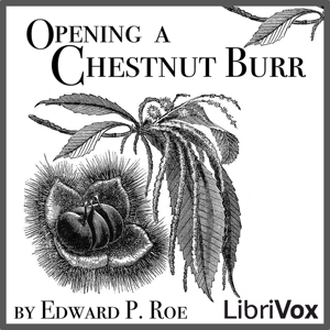 Opening a Chestnut Burr cover