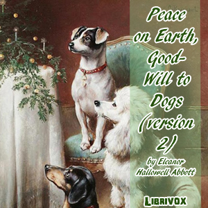 Peace on Earth, Good-Will to Dogs (version 2) cover