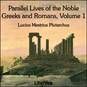 Parallel Lives of the Noble Greeks and Romans Vol. 1 cover