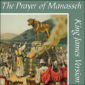 Bible (KJV) Apocrypha/Deuterocanon: Prayer of Manasseh cover