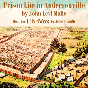 Audiobook: Prison Life in Andersonville