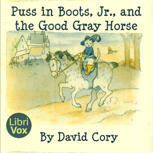 Puss in Boots, Jr., and the Good Gray Horse cover