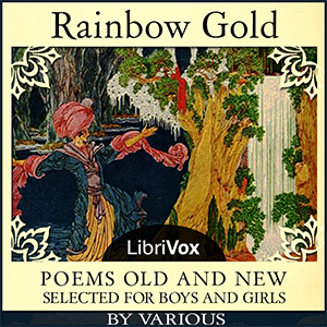 Rainbow Gold: Poems Old and New Selected for Boys and Girls cover