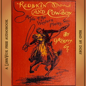 Redskin and Cow-Boy: A Tale of the Western Plains cover