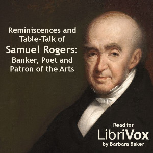 Reminiscences and Table-Talk of Samuel Rogers - Banker, Poet and Patron of the Arts (1763-1855) cover