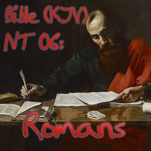Bible (KJV) NT 06: Romans (Version 2) cover