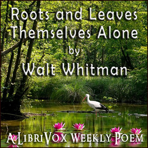 Roots and Leaves Themselves Alone cover