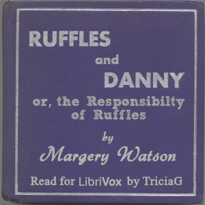 Ruffles and Danny, or the Responsibilty of Ruffles cover