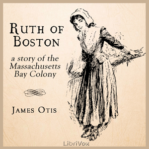 Ruth of Boston: A Story of the Massachusetts Bay Colony cover