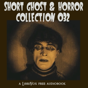 Audiobook: Short Ghost and Horror Collection 032