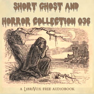 Audiobook: Short Ghost and Horror Collection 036