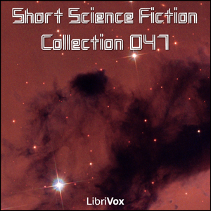 Short Science Fiction Collection 047 cover