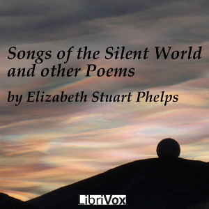 Songs of the Silent World, and Other Poems cover