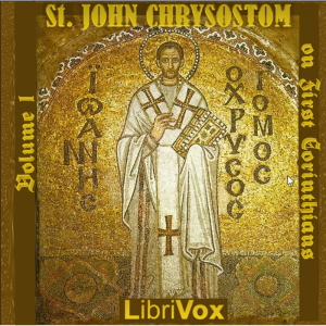 St. John Chrysostom on First Corinthians, Volume 1 cover