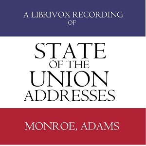 State of the Union Addresses by United States Presidents (1817 - 1828) cover