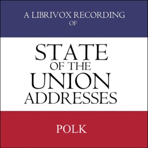 State of the Union Addresses by United States Presidents (1845 - 1848) cover