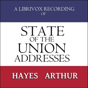 State of the Union Addresses by United States Presidents (1877 - 1884) cover