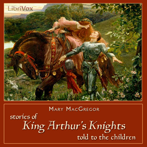Stories of King Arthur's Knights Told to the Children cover