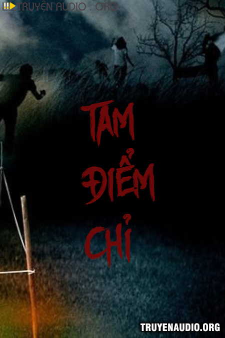 Sách nói: Tam Điểm Chỉ