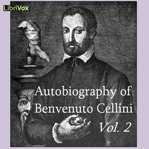 Autobiography of Benvenuto Cellini Vol 2 cover