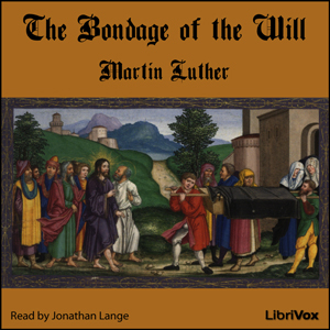 Bondage of the Will cover