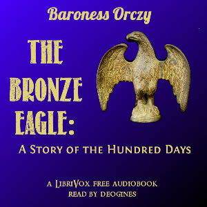 Bronze Eagle: A Story of the Hundred Days cover