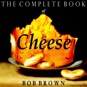 Complete Book of Cheese cover
