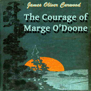 Courage of Marge O'Doone cover