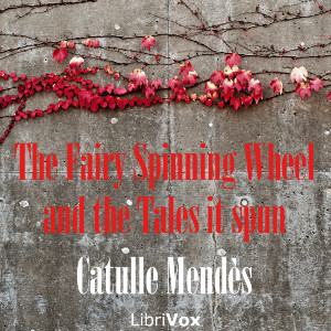 Fairy Spinning Wheel and the Tales it spun cover