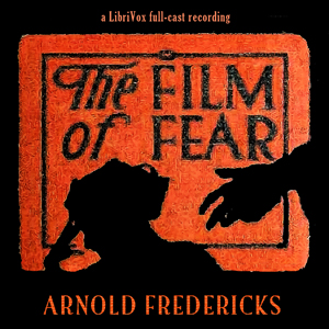 Film of Fear (Dramatic Reading) cover