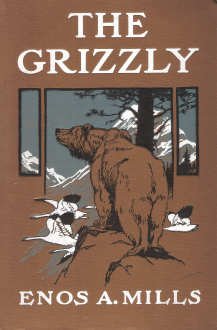 The Grizzly, Our Greatest Wild Animal cover