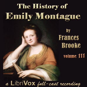 History of Emily Montague, Vol. III (Dramatic Reading) cover