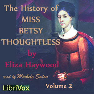 History of Miss Betsy Thoughtless, Vol. 2 cover