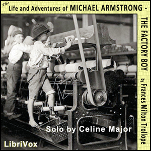 Life and Adventures of Michael Armstrong, the Factory Boy cover