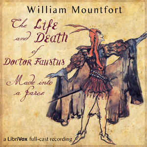 Life and Death of Doctor Faustus Made into a Farce cover
