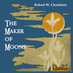 Maker of Moons, and Other Short Stories cover
