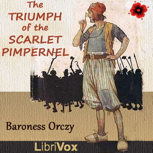 Triumph of the Scarlet Pimpernel (Dramatic Reading) cover
