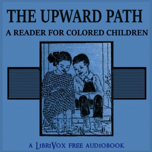 Upward Path: A Reader For Colored Children cover