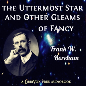 Uttermost Star, and Other Gleams of Fancy cover