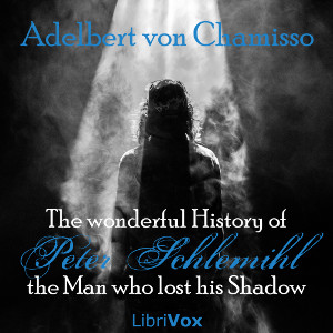 wonderful History of Peter Schlemihl, the Man who lost his Shadow cover