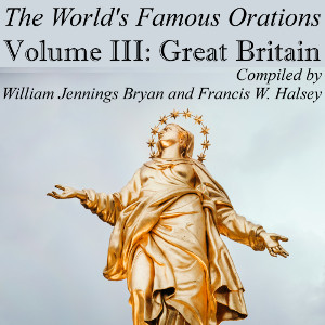 World’s Famous Orations, Vol. III: Great Britain - I cover