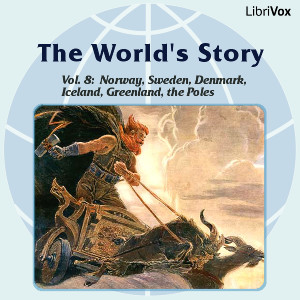 World’s Story Volume VIII: Norway, Sweden, Denmark, Iceland, Greenland and the Search for the Poles cover