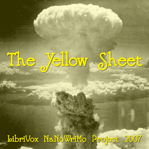 Yellow Sheet (LibriVox NaNoWriMo novel 2007) cover