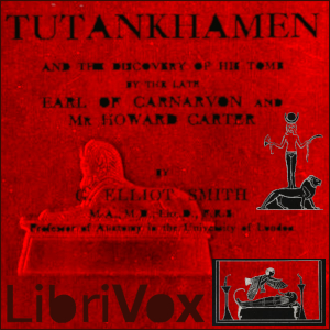 Tutankhamen: and the Discovery of His Tomb by the Late Earl of Carnarvon and Mr. Howard Carter cover