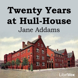 Twenty Years at Hull House cover
