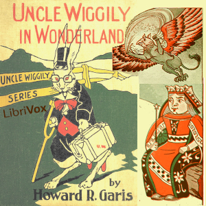 Uncle Wiggily in Wonderland (Version 2) cover