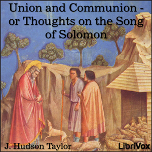 Union and Communion - or Thoughts on the Song of Solomon cover